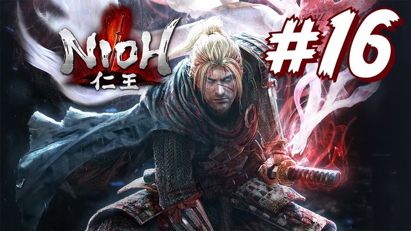 ЗАПИСЬ СТРИМА ► Nioh #16