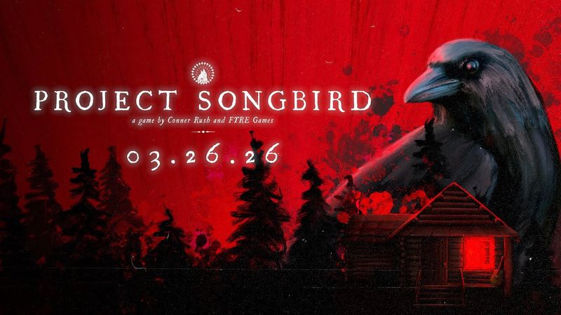 Project Songbird | Official Release Date Trailer