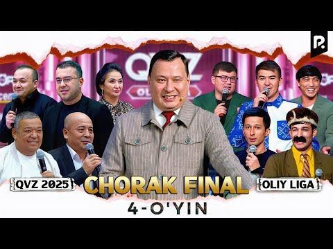 QVZ 2025 | OLIY LIGA | CHORAK FINAL | 4-O‘YIN