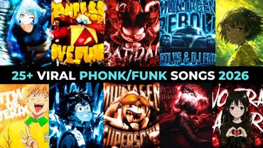 TOP 25+ MOST VIRAL PHONK/FUNK 2026 🔥🎵 PLAYLIST