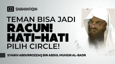 Jangan Remehkan Doa Ini! Kunci Mendapatkan Sahabat Sejati - Syaikh Abdurrozzaq Al-Badr