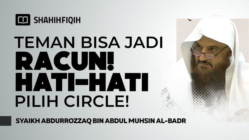 Jangan Remehkan Doa Ini! Kunci Mendapatkan Sahabat Sejati - Syaikh Abdurrozzaq Al-Badr