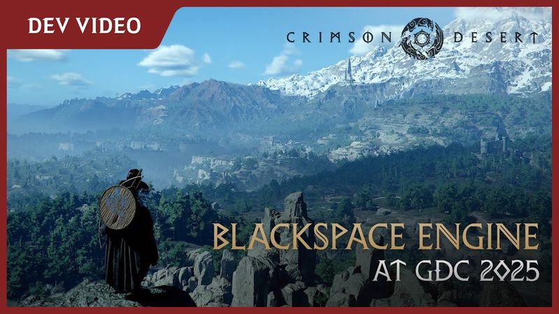 Dev Archives: The Engine Behind Crimson Desert | GDC 2025