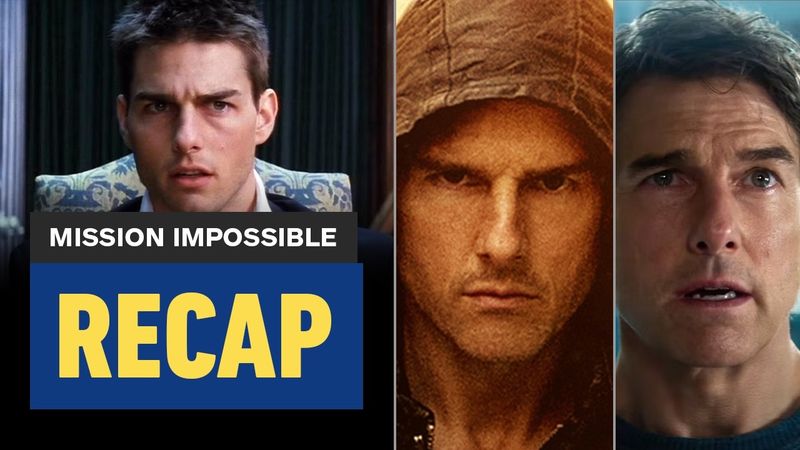 The Entire Mission: Impossible Franchise Recap: Ethan Hunt's Story... So Far