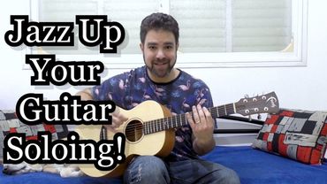 5 Tricks to Instantly "Jazz Up" Any Guitar Solo (+ Advanced Soloing Tips) -- Lesson Tutorial w/ TAB