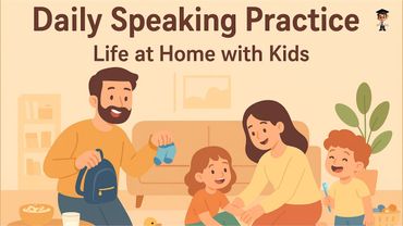 Real Life English Conversation Practice | Daily Routine with Kids in English | English Podcast