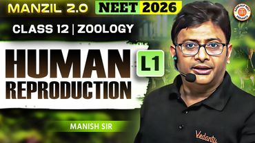 Human Reproduction Lecture - 1 | Class 12 | Biology | NEET 2026 | MD Sir