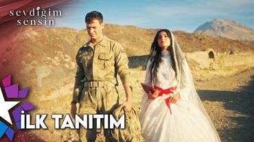 Sevdiğim Sensin - İlk Tanıtım | Yakında Star'da!