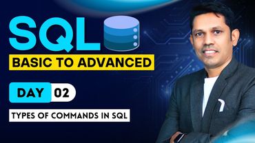 SQL from basic to Advanced | Types of Commands in SQL - Day - 2