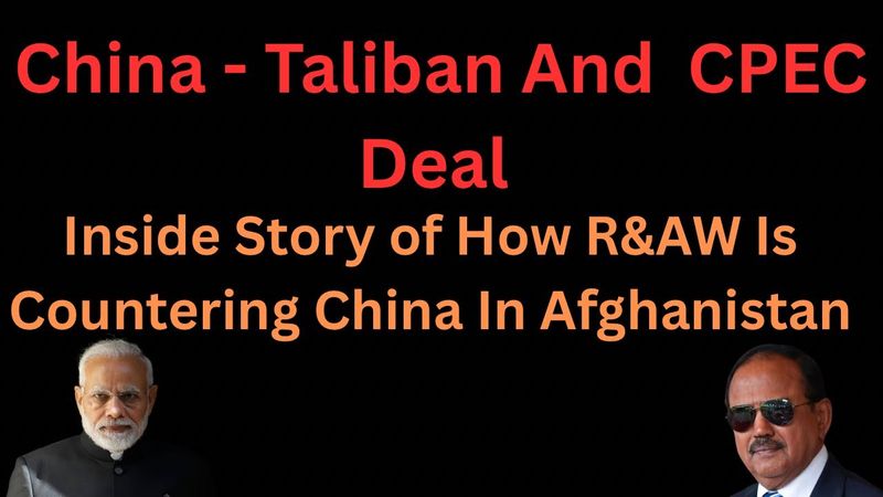 China Extending CPEC To Afghanistan | Has BHARAT Lost The Game in Afghanistan?