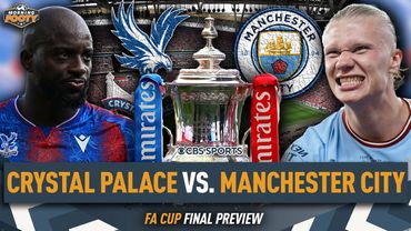 Crystal Palace vs. Manchester City FA Cup Final MATCH PREVIEW | City SNAG a trophy? | Morning Footy
