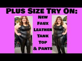 Plus Size Try On: New Faux Leather Tank Top & Pants! #fauxleather #plussizetryon