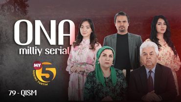 "Ona" seriali | 79-qism