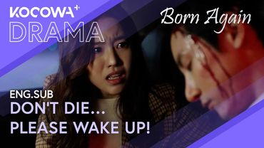Don’t Die… Please Wake Up! | Born Again EP08 | KOCOWA+