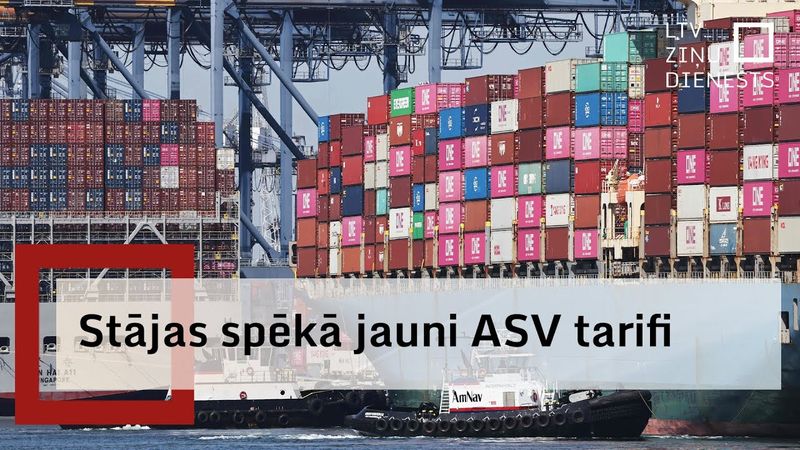 Desmitiem valstu stājas spēkā augstāki ASV noteiktie tarifi