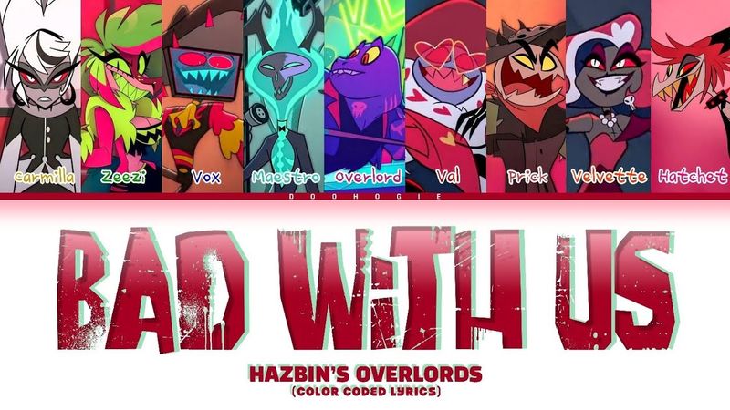 OVERLORDS 'Bad With Us' (Color Coded Lyrics | Hazbin Hotel S2)