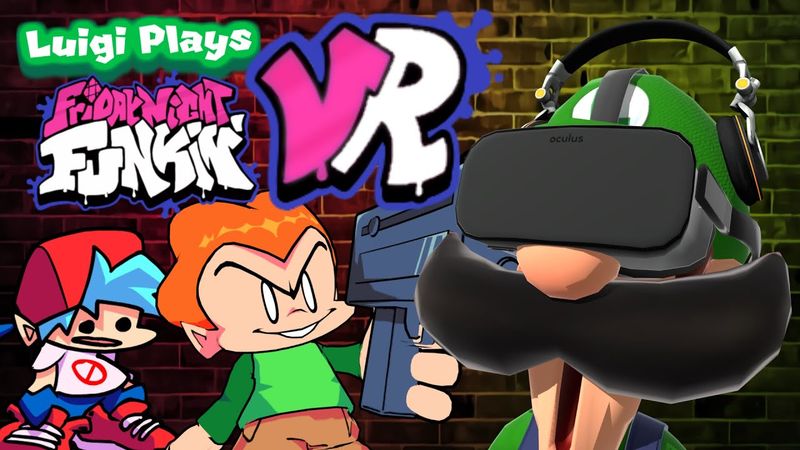 FRIDAY NIGHT FUNKIN' IN VR!!! | Luigi Plays: FRIDAY NIGHT FUNKIN VR!!!