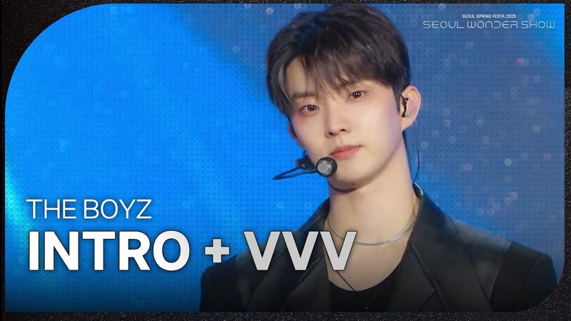 THE BOYZ - INTRO + VVV [서울 스프링 페스타 2025 - 서울원더쇼] | KBS 250504 방송