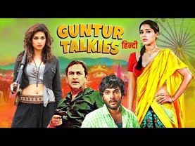 Guntur Talkies (हिंदी) - New SOUTH BLOCKBUSTER FULL HINDI DUBBED MOVIES - Siddhu J, Shraddha Das