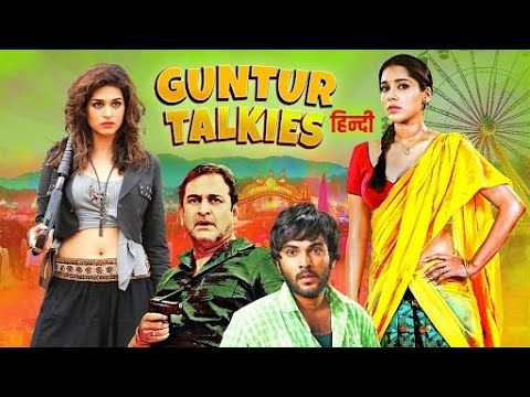 Guntur Talkies (हिंदी) - New SOUTH BLOCKBUSTER FULL HINDI DUBBED MOVIES - Siddhu J, Shraddha Das