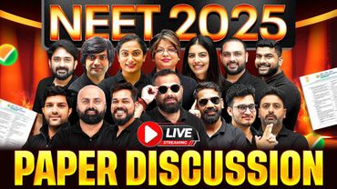 NEET 2025 - LIVE PAPER DISCUSSION🔥
