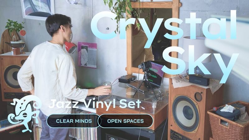 Crystal Sky Jazz Vinyl Set // Open Spaces & Clear Minds [50 min / 4K]