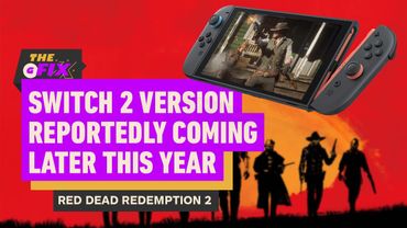 Red Dead Redemption 2 Rumored To Get Switch 2 Version and Next-Gen Upgrade - IGN Daily Fix