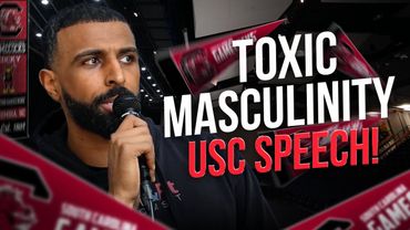Toxic Masculinity Speech At University Of South Carolina