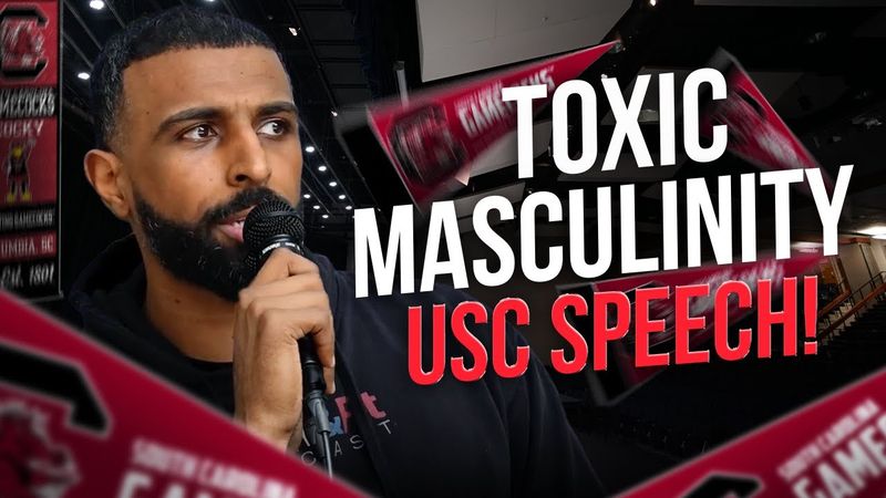 Toxic Masculinity Speech At University Of South Carolina