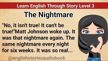Learn English Through Story Level 3 || Graded Reader Level 3 || English Story || The Nightmare