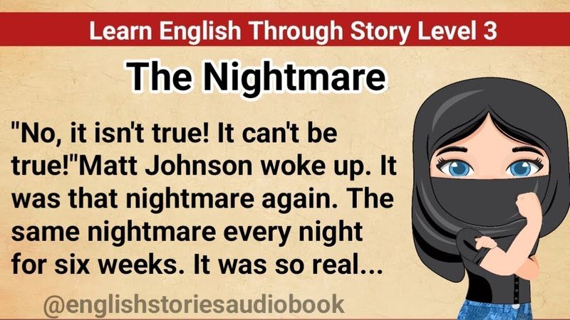 Learn English Through Story Level 3 || Graded Reader Level 3 || English Story || The Nightmare