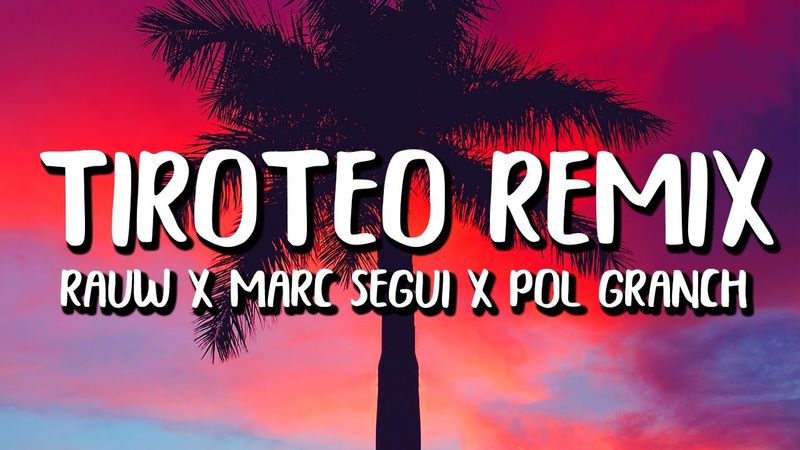 Marc Seguí x Rauw Alejandro x Pol Granch - Tiroteo REMIX (Letra/Lyrics)