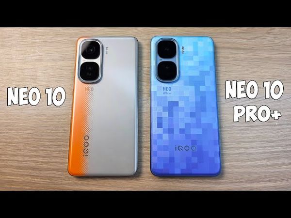 IQOO NEO 10 VS IQOO NEO 10 PRO+ - БОЛЬШАЯ ЛИ РАЗНИЦА? ПОЛНОЕ СРАВНЕНИЕ!