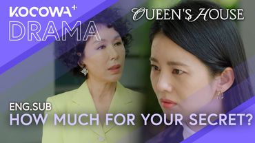 How Much for Your Secret?” Aunt Walks In 😨💣  | Queen's House EP36 | KOCOWA+