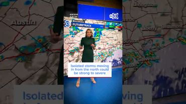 Isolated storms moving in from the north could be strong to severe