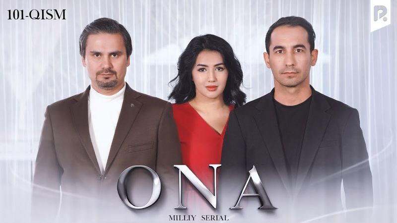 Ona 101-qism (milliy serial) | Она 101-кисм (миллий сериал)