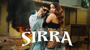 Guru Randhawa - SIRRA ( Official Video )