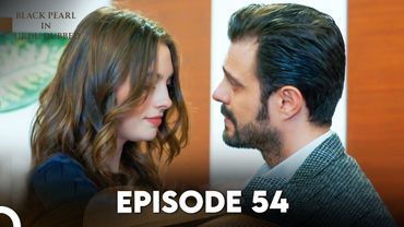 Black Pearl | Kala Moti in Urdu-Hindi Dubbed Episode 54 | Siyah İnci