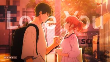 I Don't Love You -「4K AMV」- Anime MV