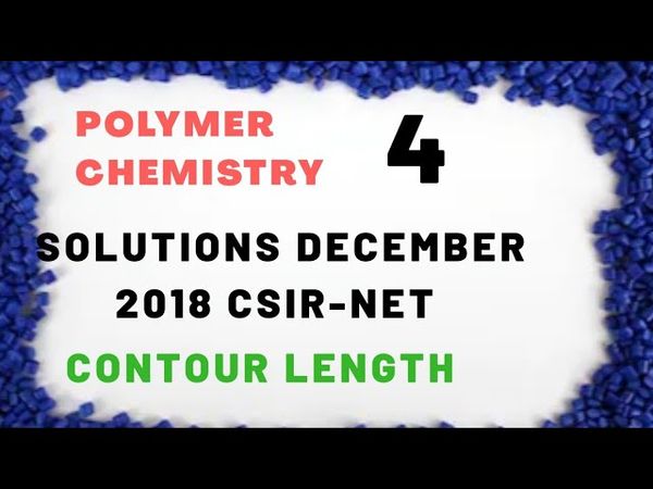 Solutions/ polymer chemistry / csirnet Dec 2018 ( with clearing concepts)