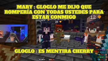 MARYBLOG QUIERE ACABAR CON EL HAREM DE GLOGLO Y ÉL SE DEFIENDE