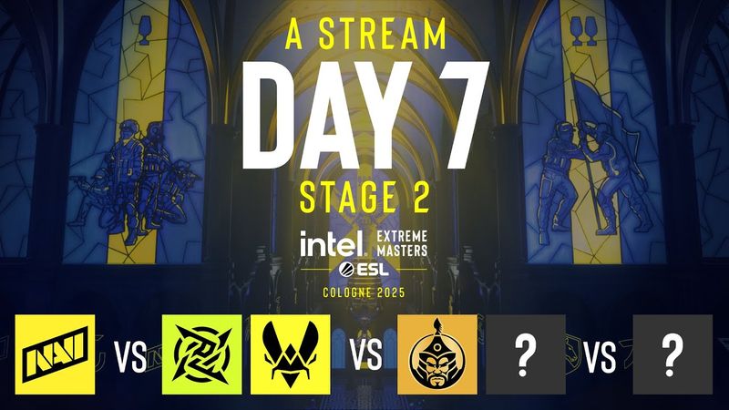 IEM Cologne 2025 - Day 7 - Stream A - FULL SHOW
