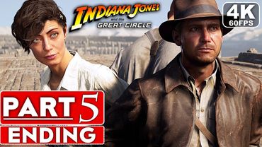 INDIANA JONES AND THE GREAT CIRCLE Ending Gameplay Walkthrough Part 5 [4K 60FPS] No Commentary