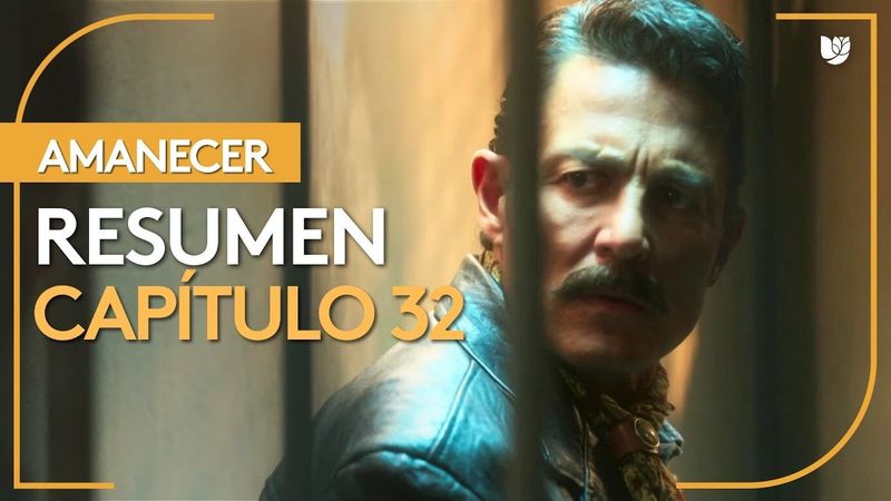 Amanecer | Capítulo 32 - Resumen