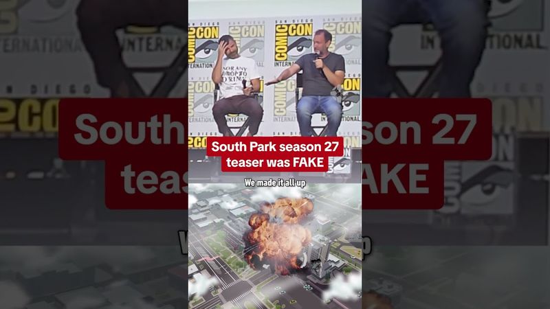 The South Park teaser used fake footage #SDCC