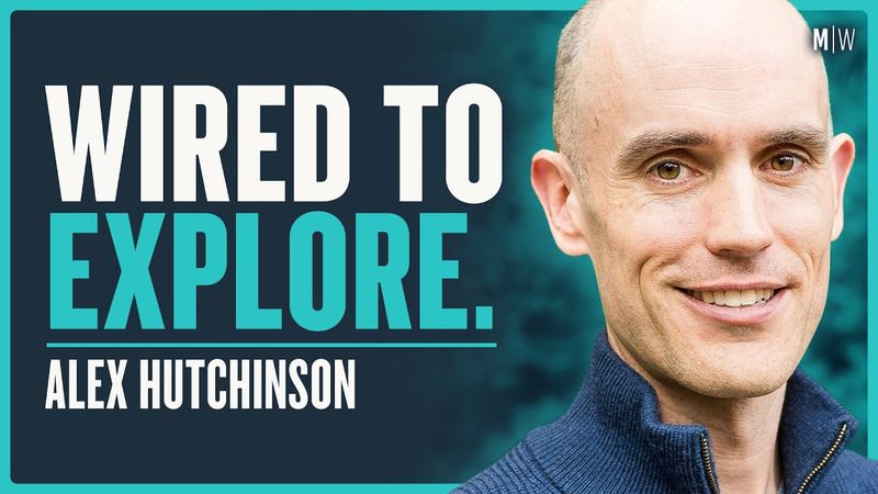 How Adventure Changes Who Are You - Alex Hutchinson