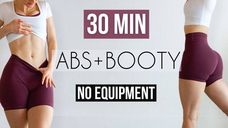 30 MIN ABS & BOOTY - No Equipment & No Repeat Workout to Tone & Build