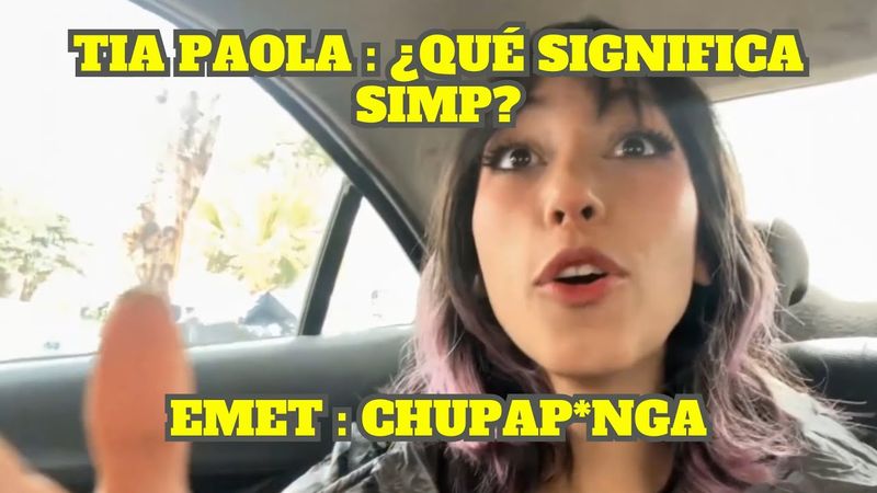 LA TIA PAOLA DESCUBRE EL TÉRMINO SIMP + INCOMODAN A PAPITAS