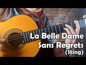 La Belle Dame Sans Regrets (Sting) guitar cover Score Tab