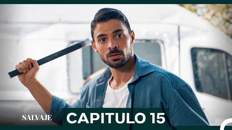 Salvaje  Capítulo 15 (Doblado En Español)